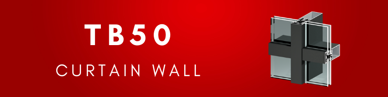 TB50 curtain wall